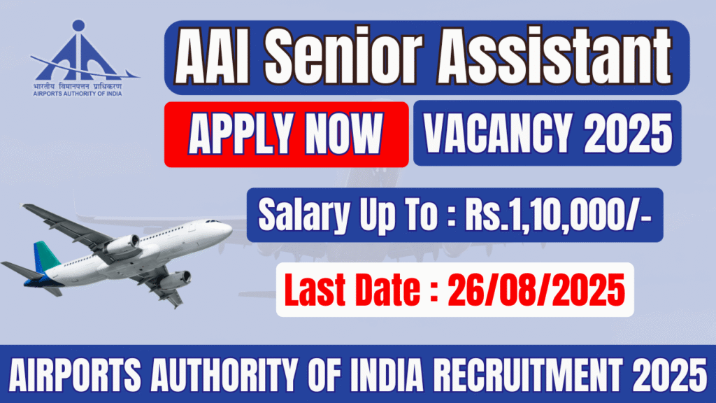 AAI Senior Assistant Recruitment 2025