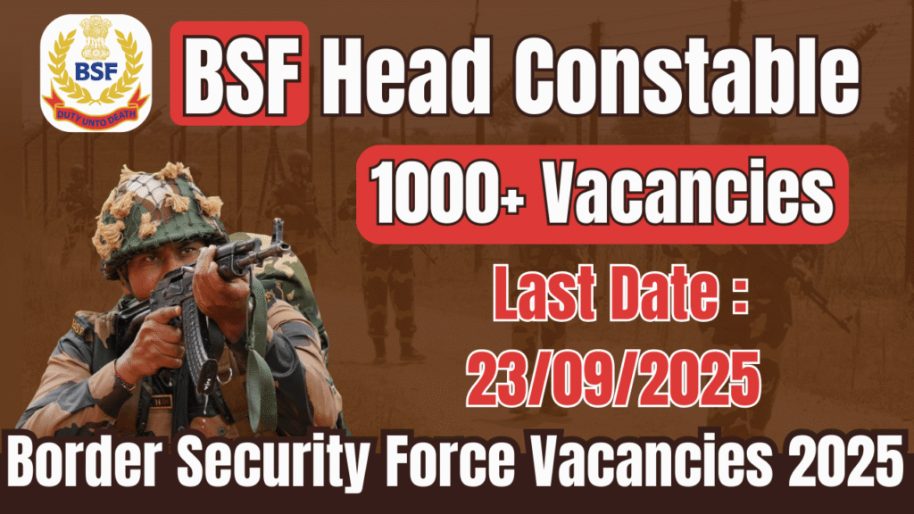 Border Security Force Vacancies 2025